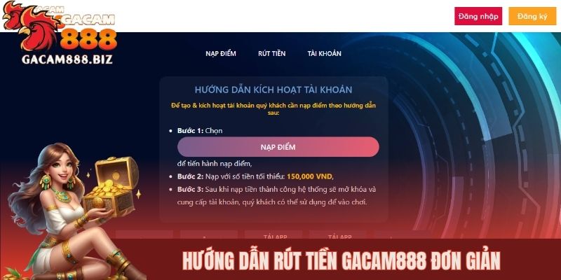 Hướng dẫn rút tiền GACAM888 đơn giản cho newbie